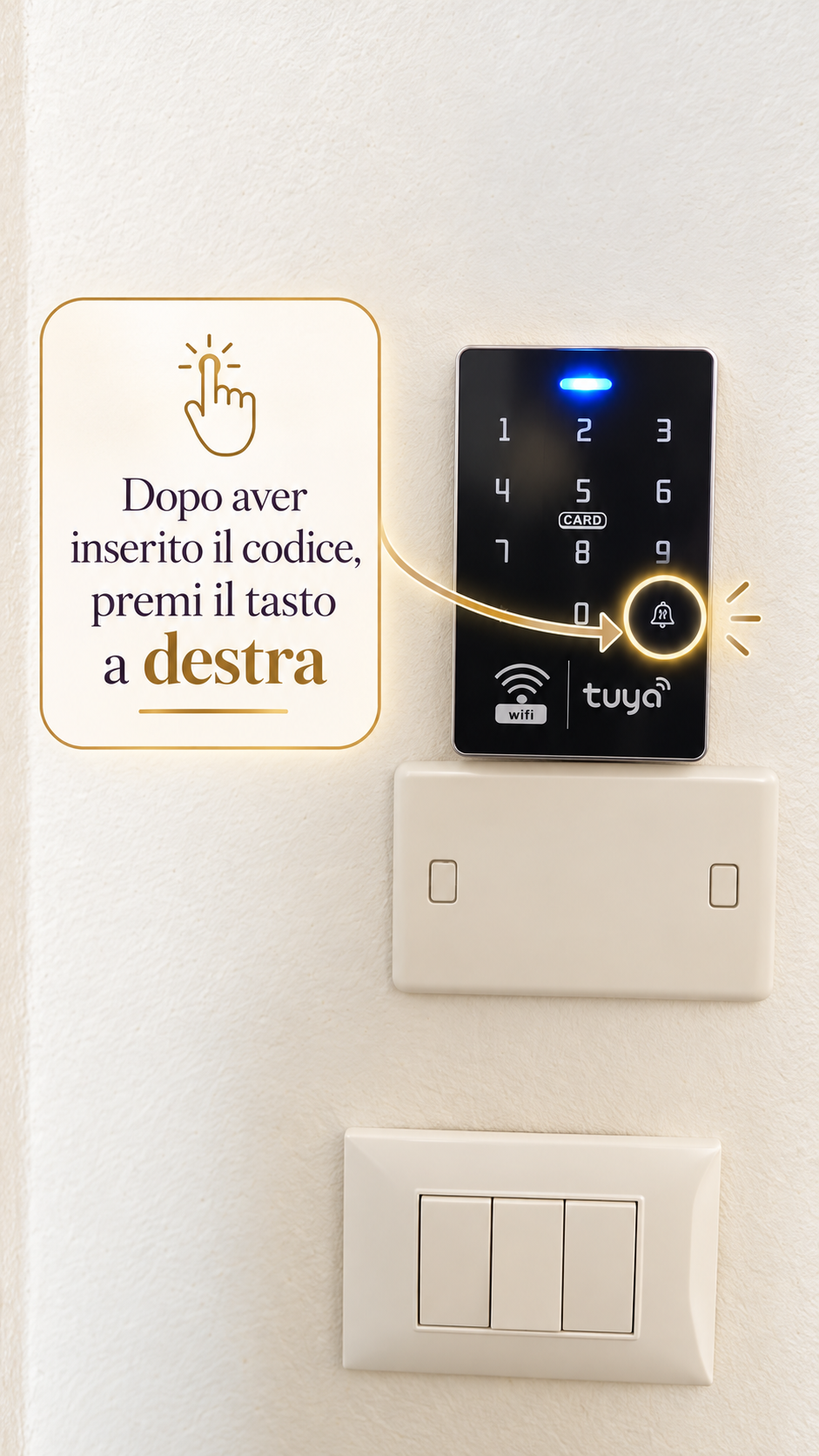 Tastierino di accesso con il tasto campanello sulla destra